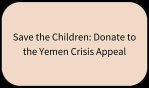 Save the Children: Donate to the Yemen Crisis Appeal